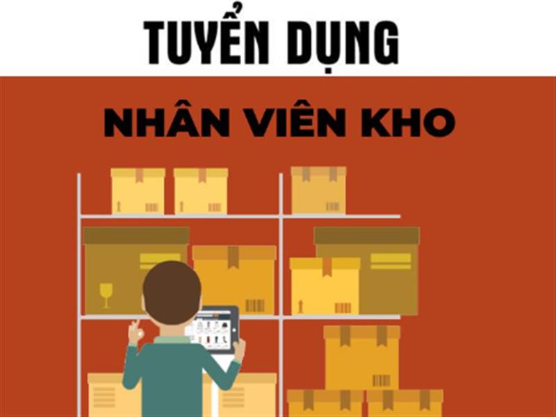 Vị trí tuyển dụng: Nhân viên Phụ kho thành phẩm